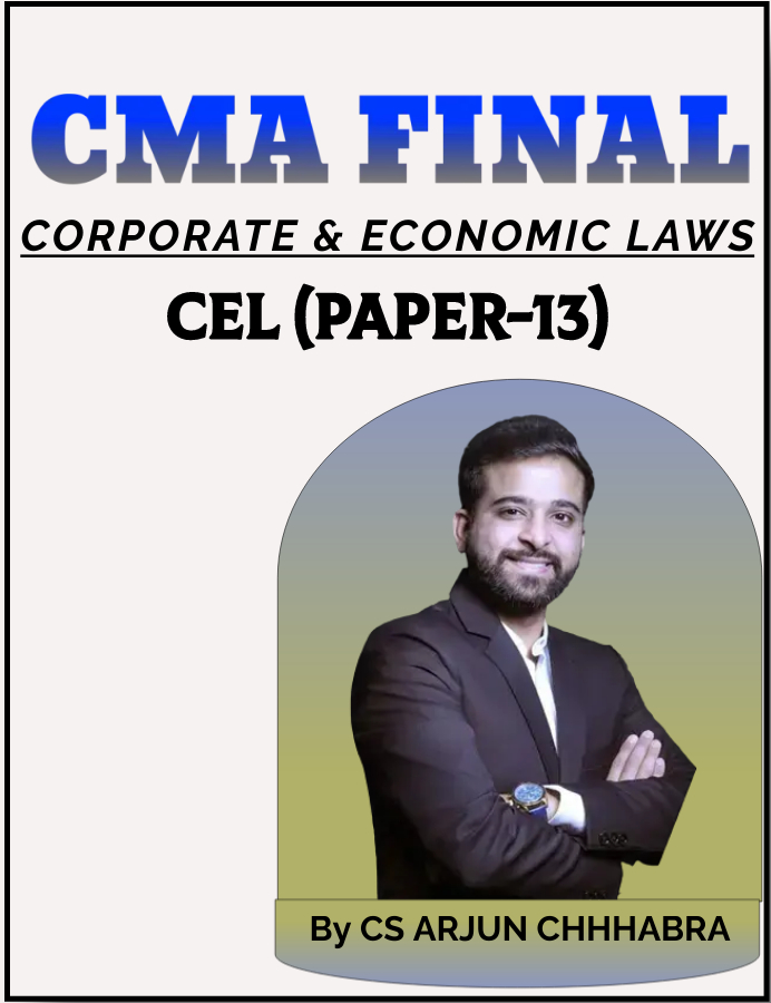 CMA Final Corporate and Economics law By Arjun Chhabra 